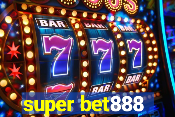 super bet888